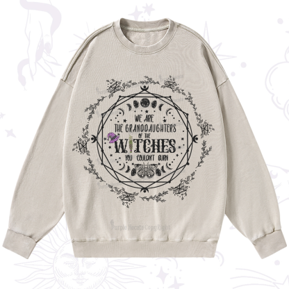 Purplehecate We Are the Granddaughters of the Witches You Could Not Burn Washed Sweatshirt