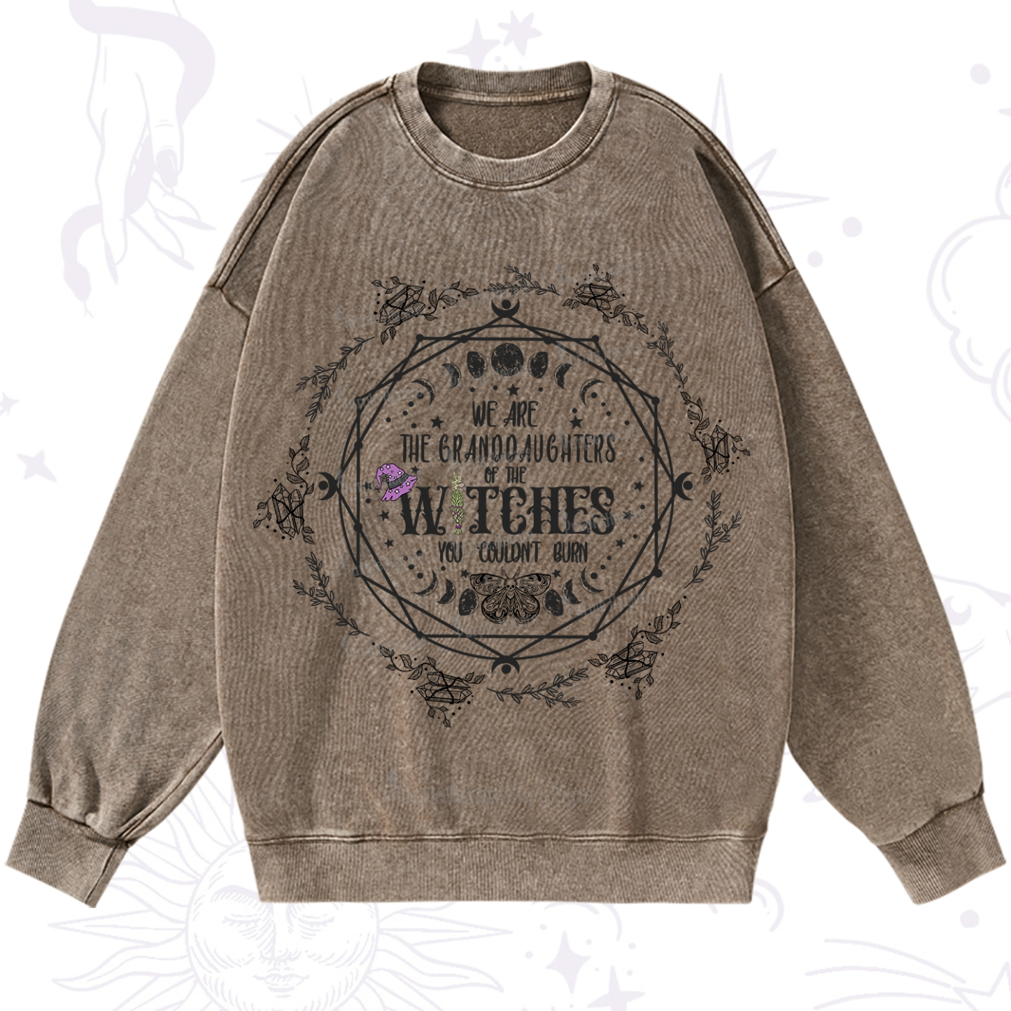 Purplehecate We Are the Granddaughters of the Witches You Could Not Burn Washed Sweatshirt