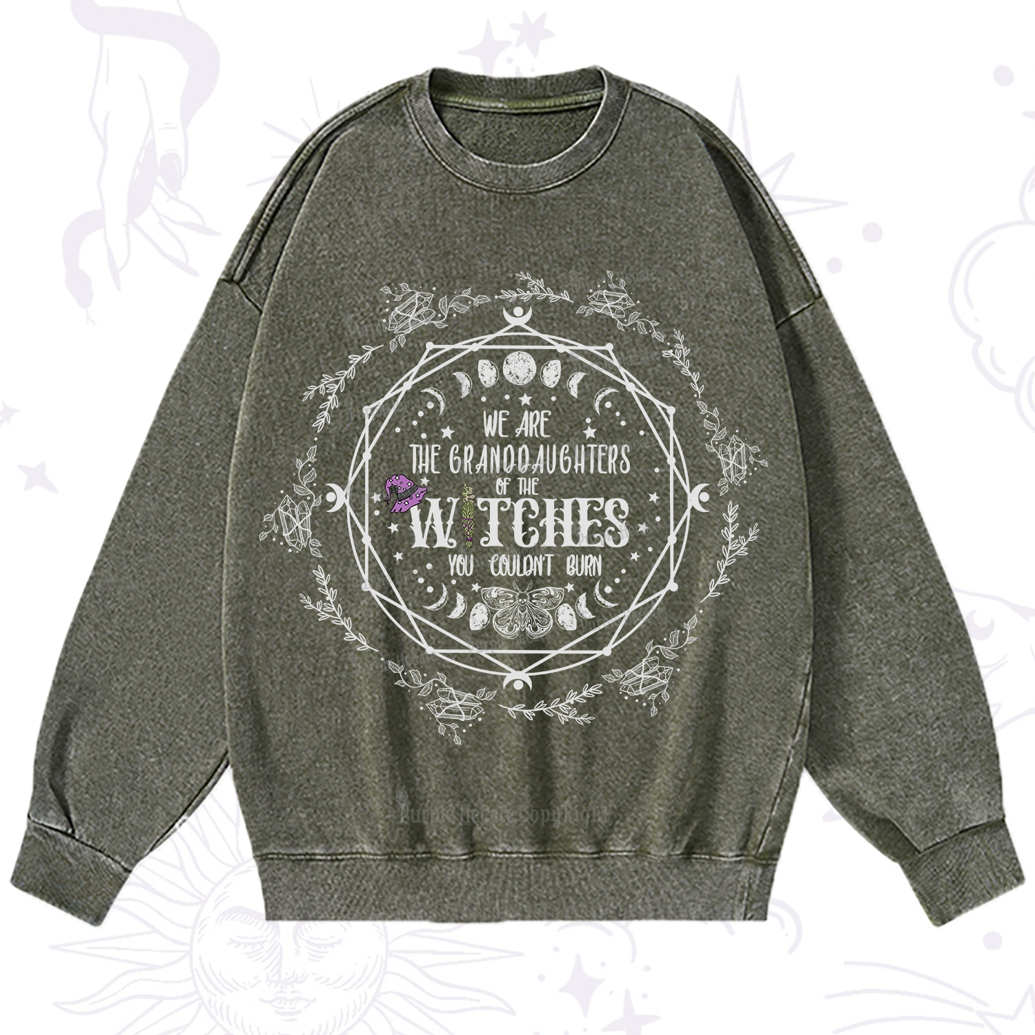 Purplehecate We Are the Granddaughters of the Witches You Could Not Burn Washed Sweatshirt