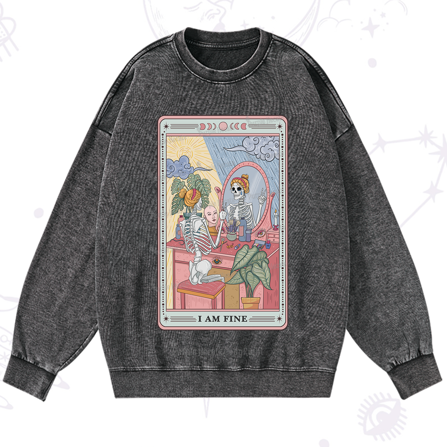 Purplehecate I Am Fine Tarot Card Washed Sweatshirt
