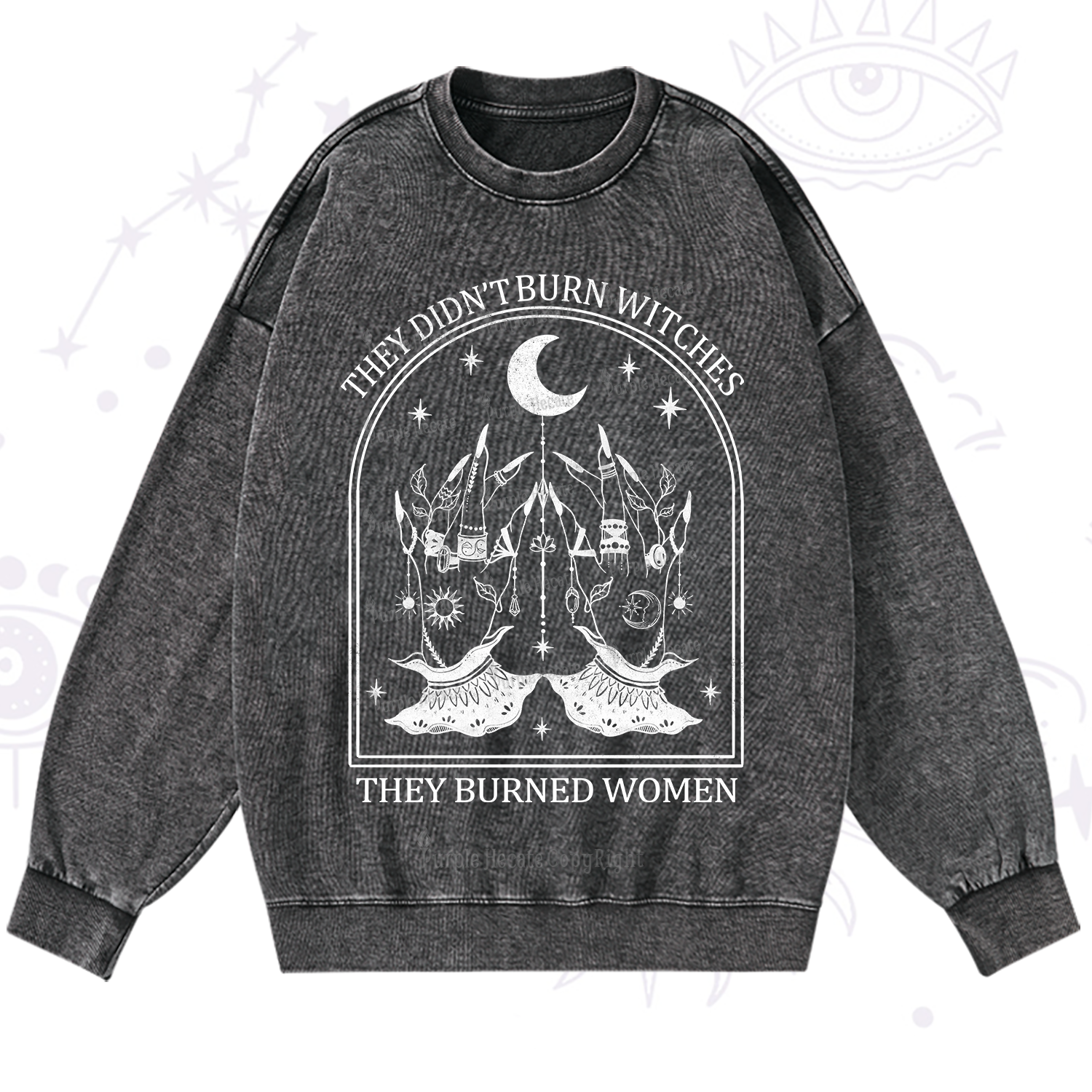 Purplehecate They Didn't Burn Witches Washed Sweatshirt