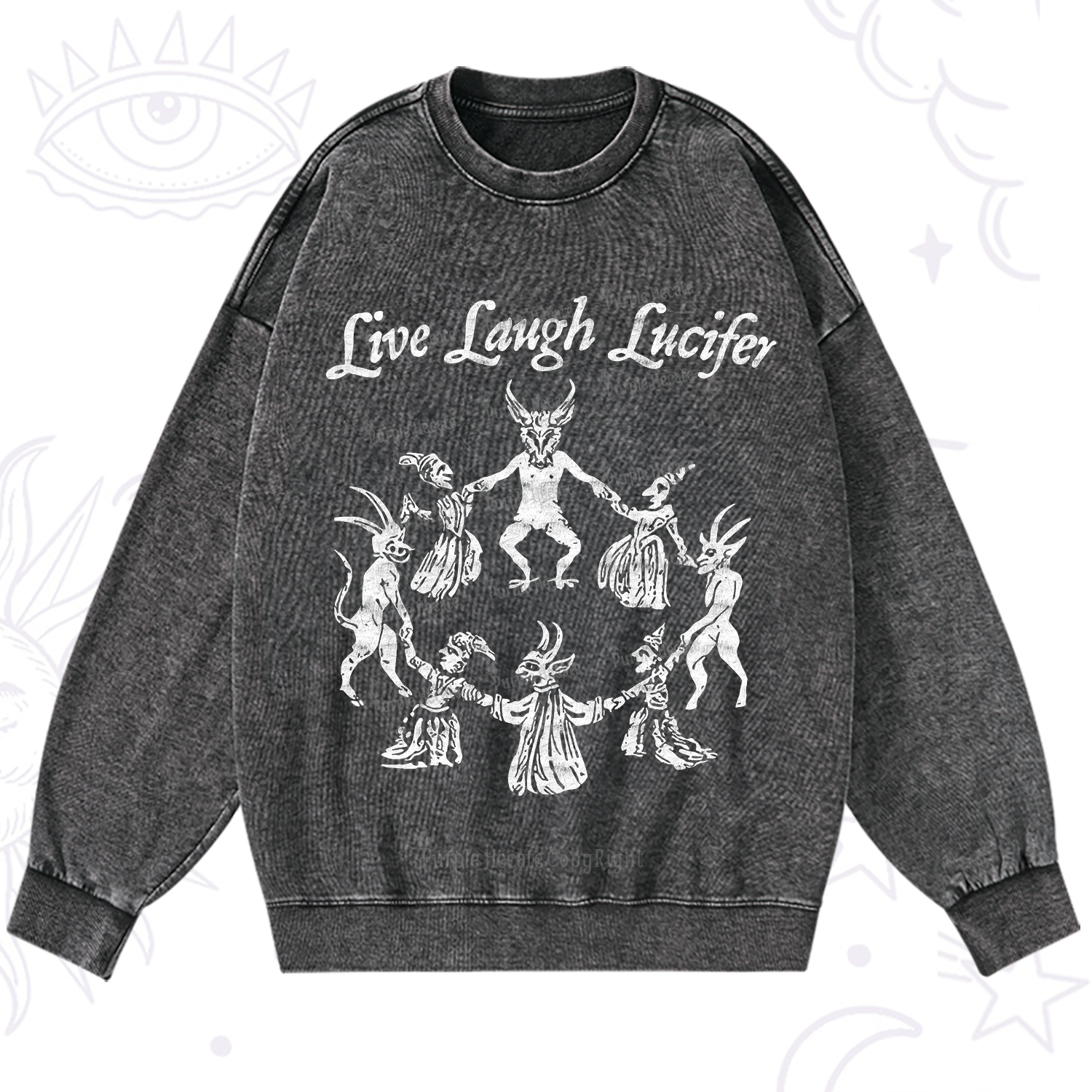 Purplehecate Live Laugh Lucifer Washed Sweatshirt