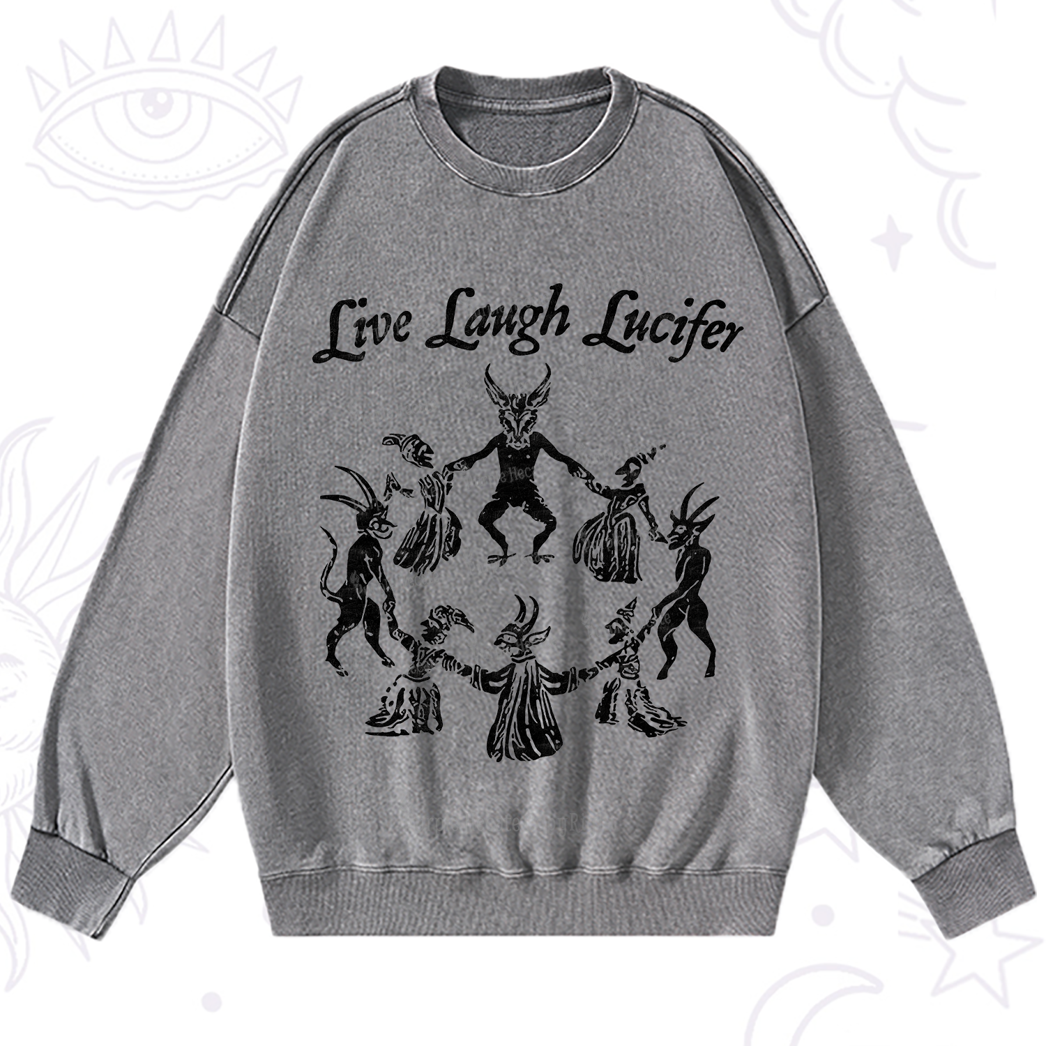 Purplehecate Live Laugh Lucifer Washed Sweatshirt