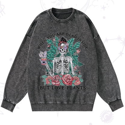 Purplehecate When You Dead Inside Washed Sweatshirt