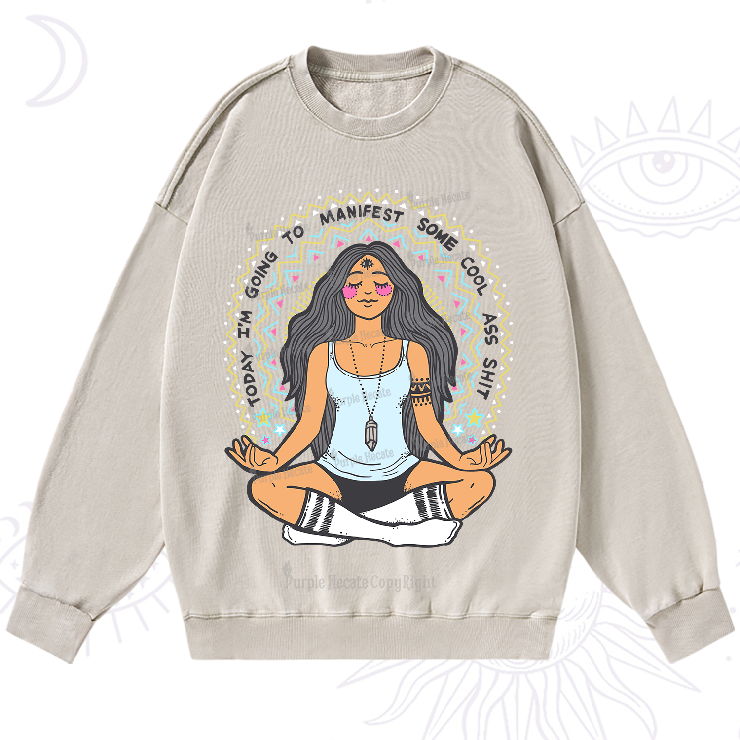 Purplehecate Today I'm Going To Manifest Washed Sweatshirt