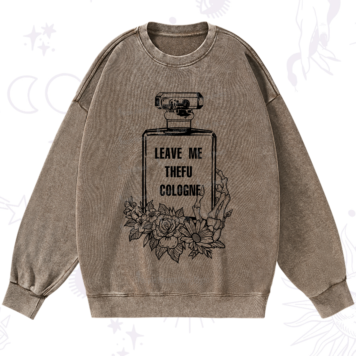 Purplehecate Leave Me The FU Cologne Washed Sweatshirt
