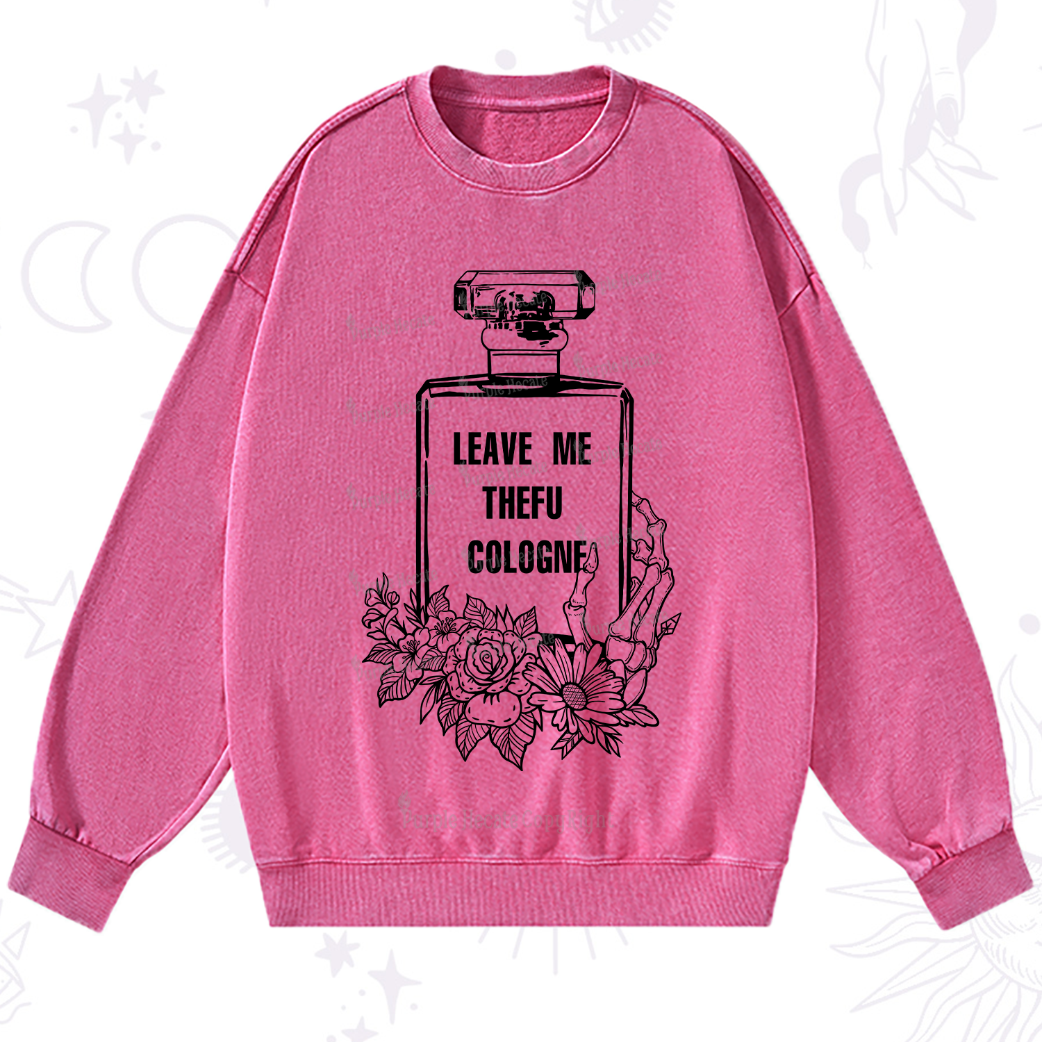 Purplehecate Leave Me The FU Cologne Washed Sweatshirt