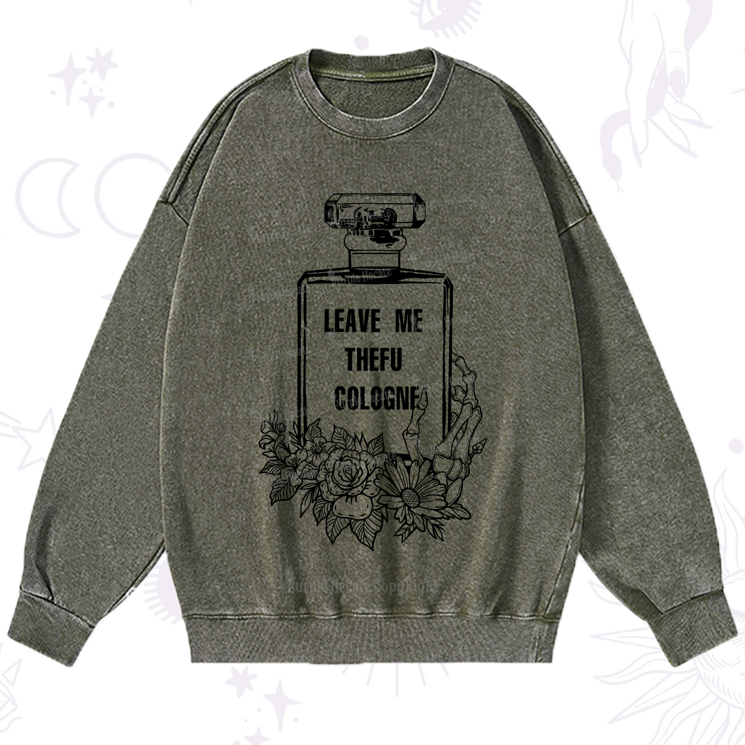 Purplehecate Leave Me The FU Cologne Washed Sweatshirt