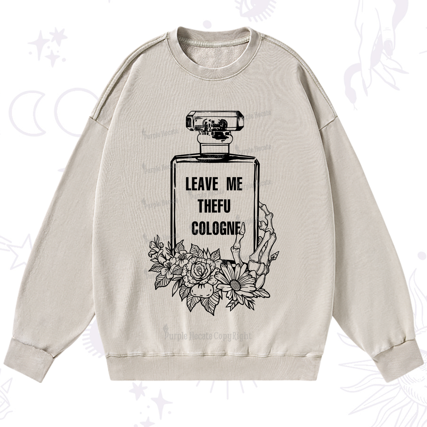 Purplehecate Leave Me The FU Cologne Washed Sweatshirt