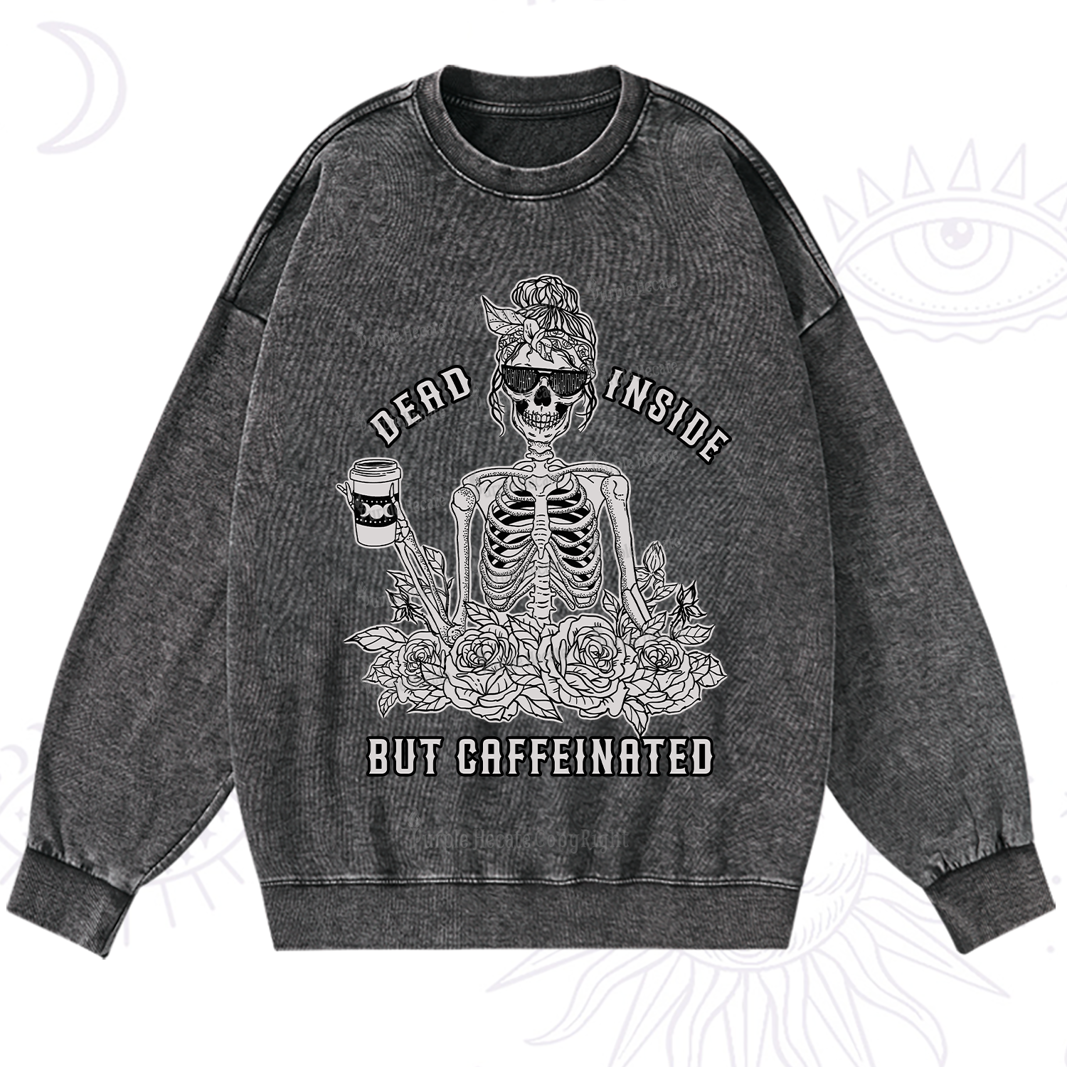 Purplehecate Dead Inside But Caffeinated Washed Sweatshirt