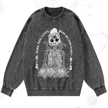 Purplehecate Does This Coffee Make Me Look Alive Washed Sweatshirt