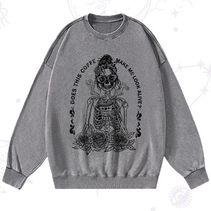 Purplehecate Does This Coffee Make Me Look Alive Washed Sweatshirt