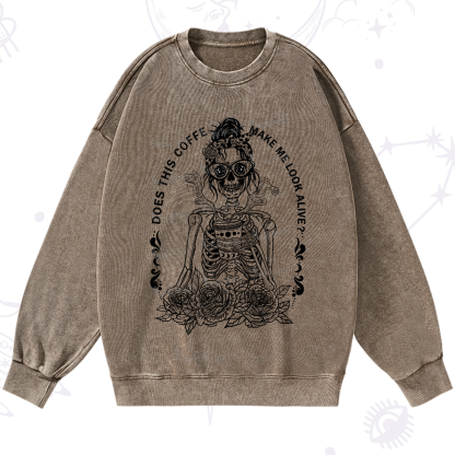Purplehecate Does This Coffee Make Me Look Alive Washed Sweatshirt