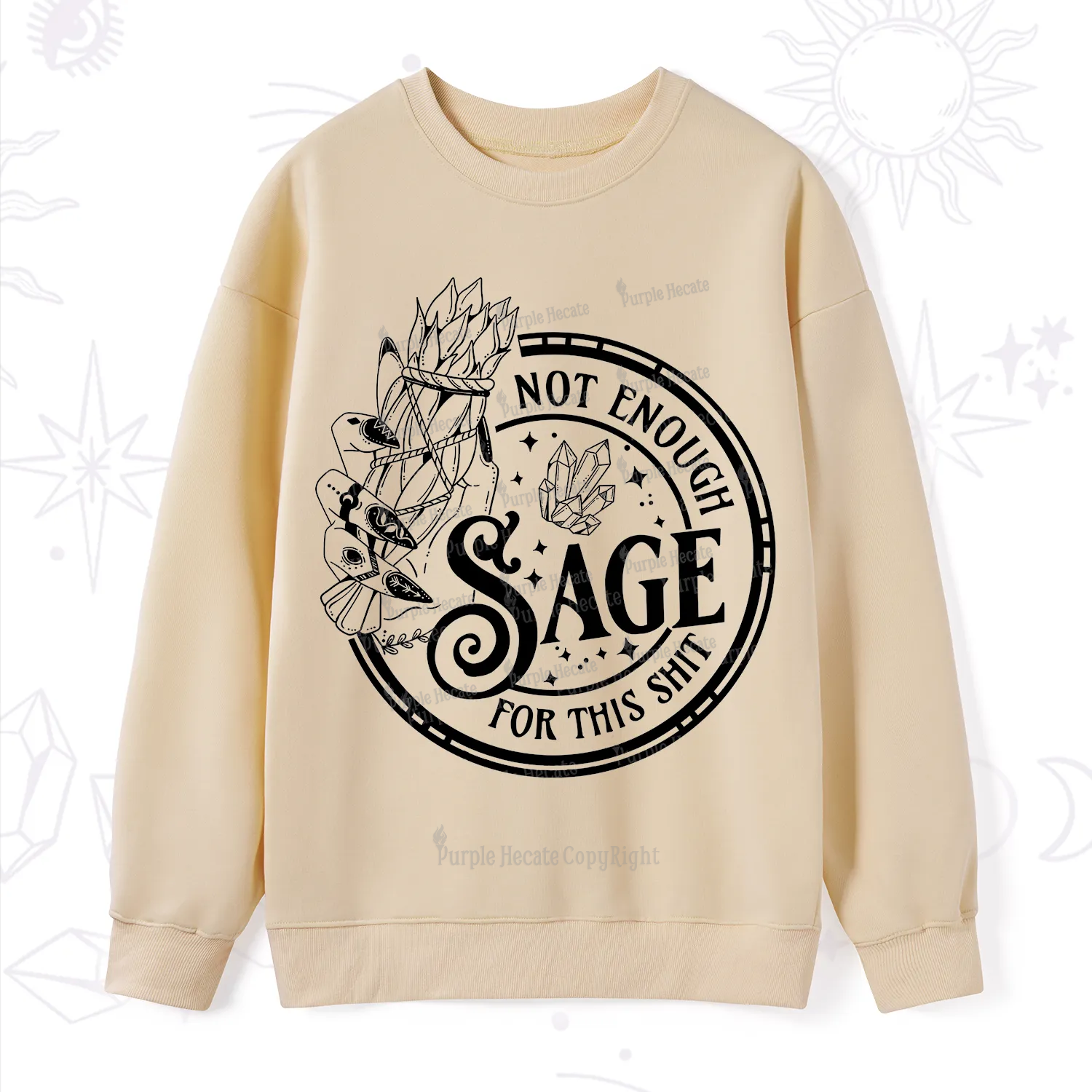 Purplehecate Not Enough Smudge for This Shit Sweatshirt