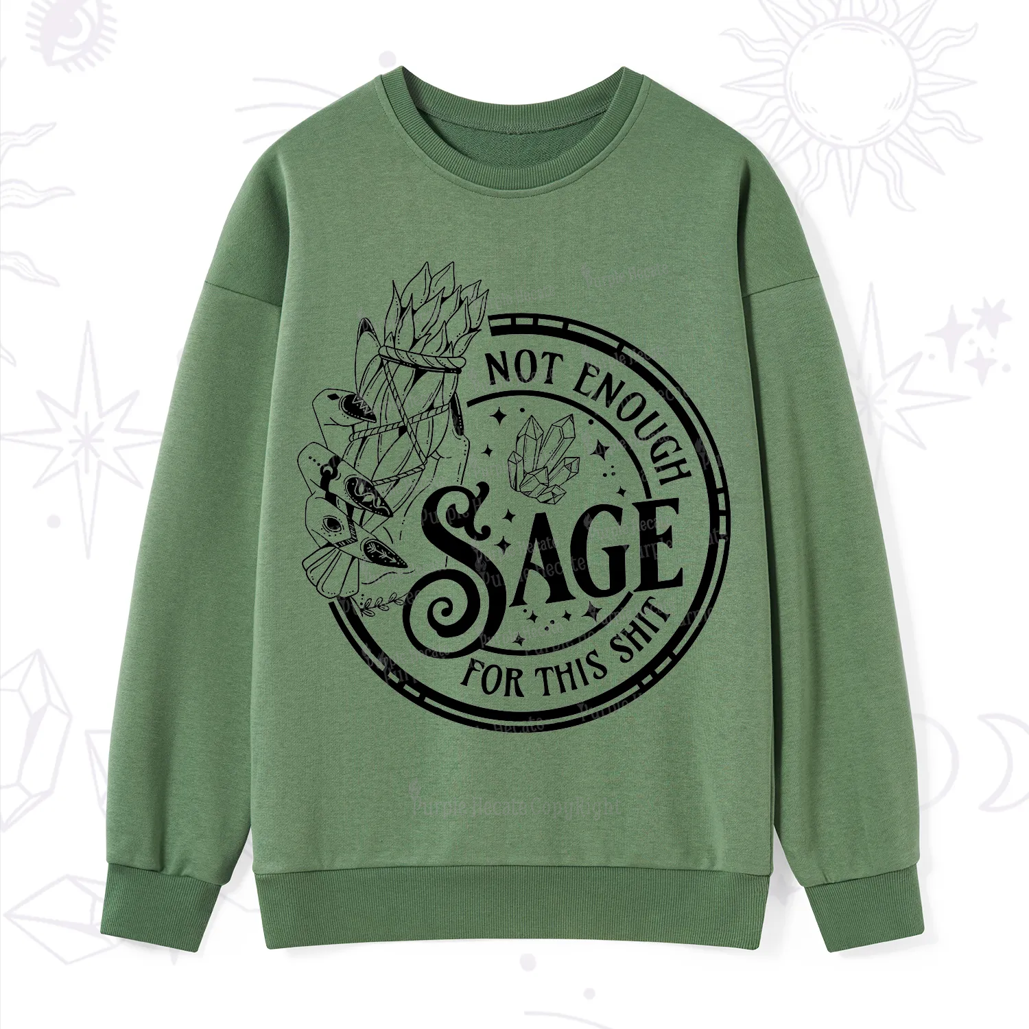 Purplehecate Not Enough Smudge for This Shit Sweatshirt