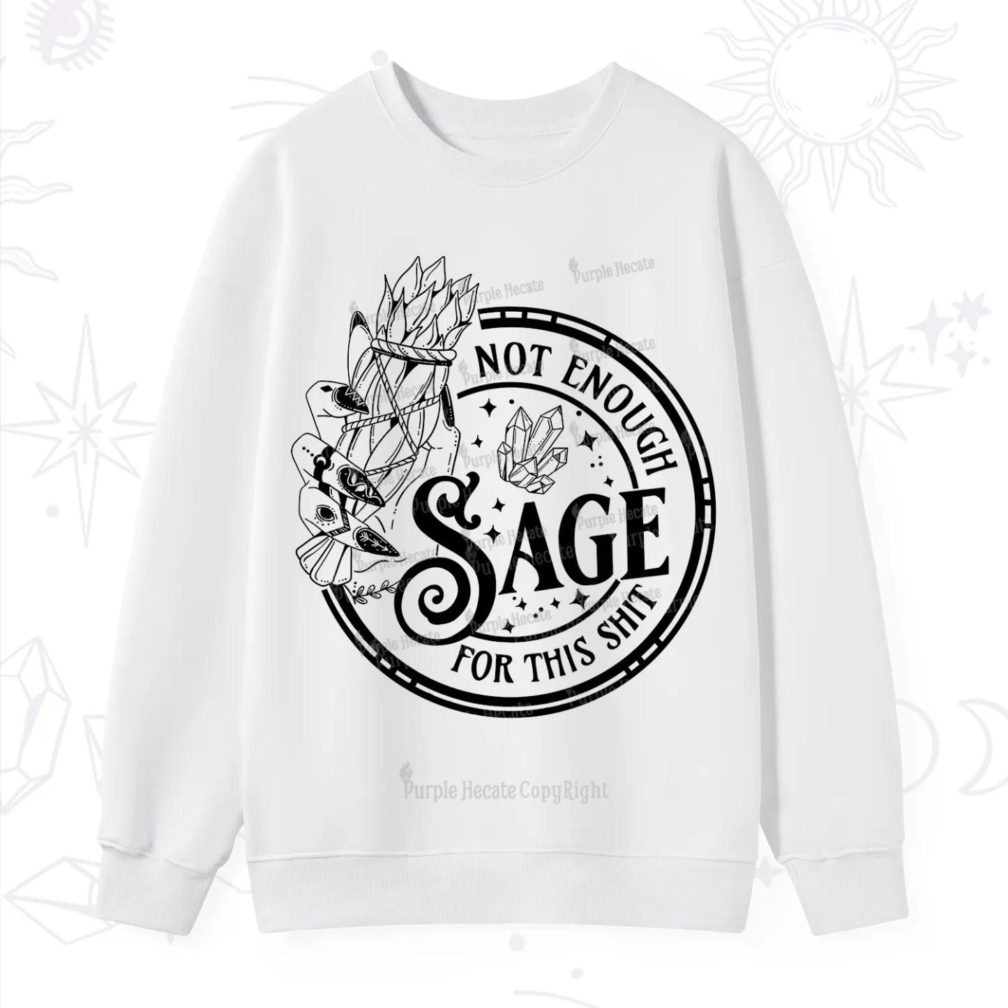 Purplehecate Not Enough Smudge for This Shit Sweatshirt