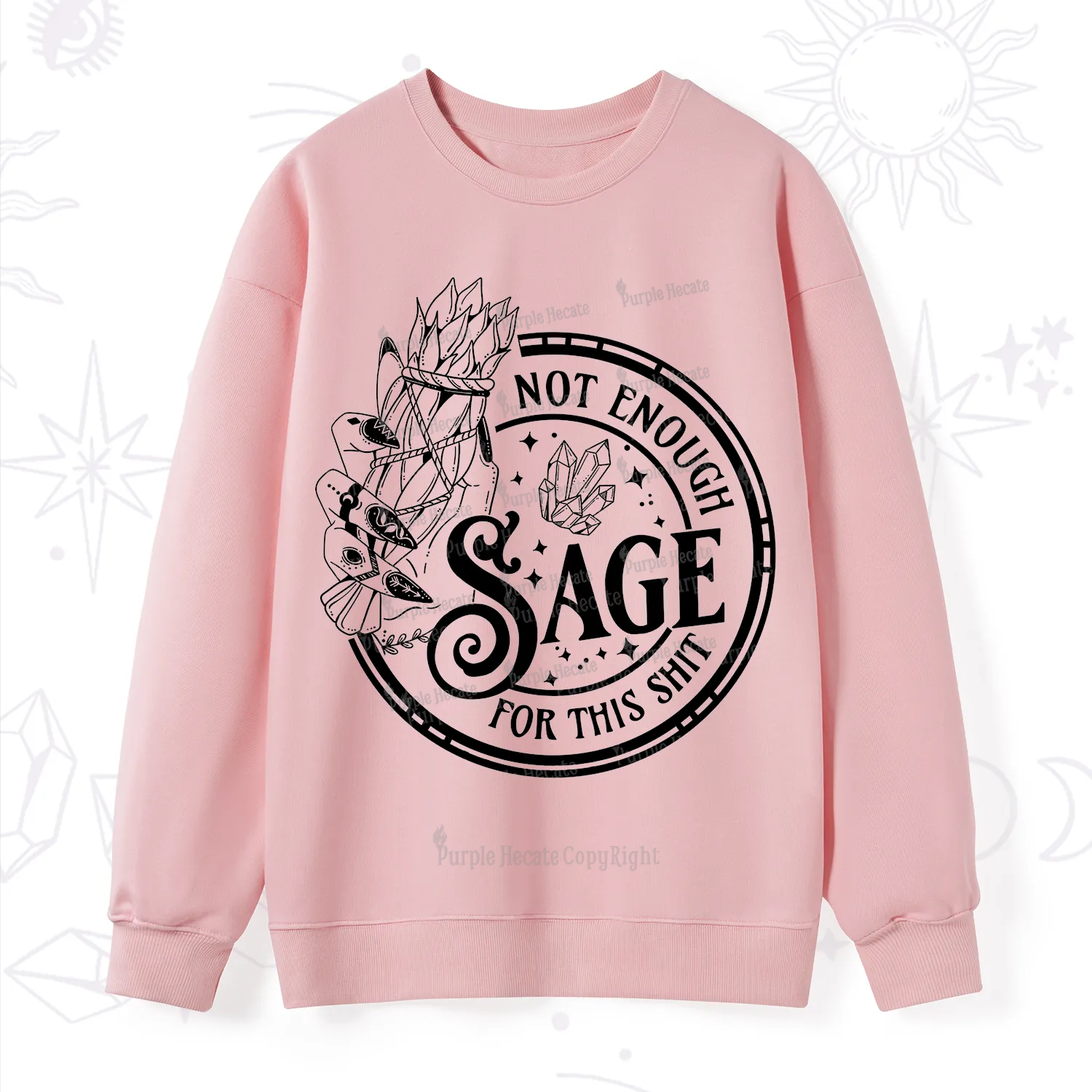 Purplehecate Not Enough Smudge for This Shit Sweatshirt