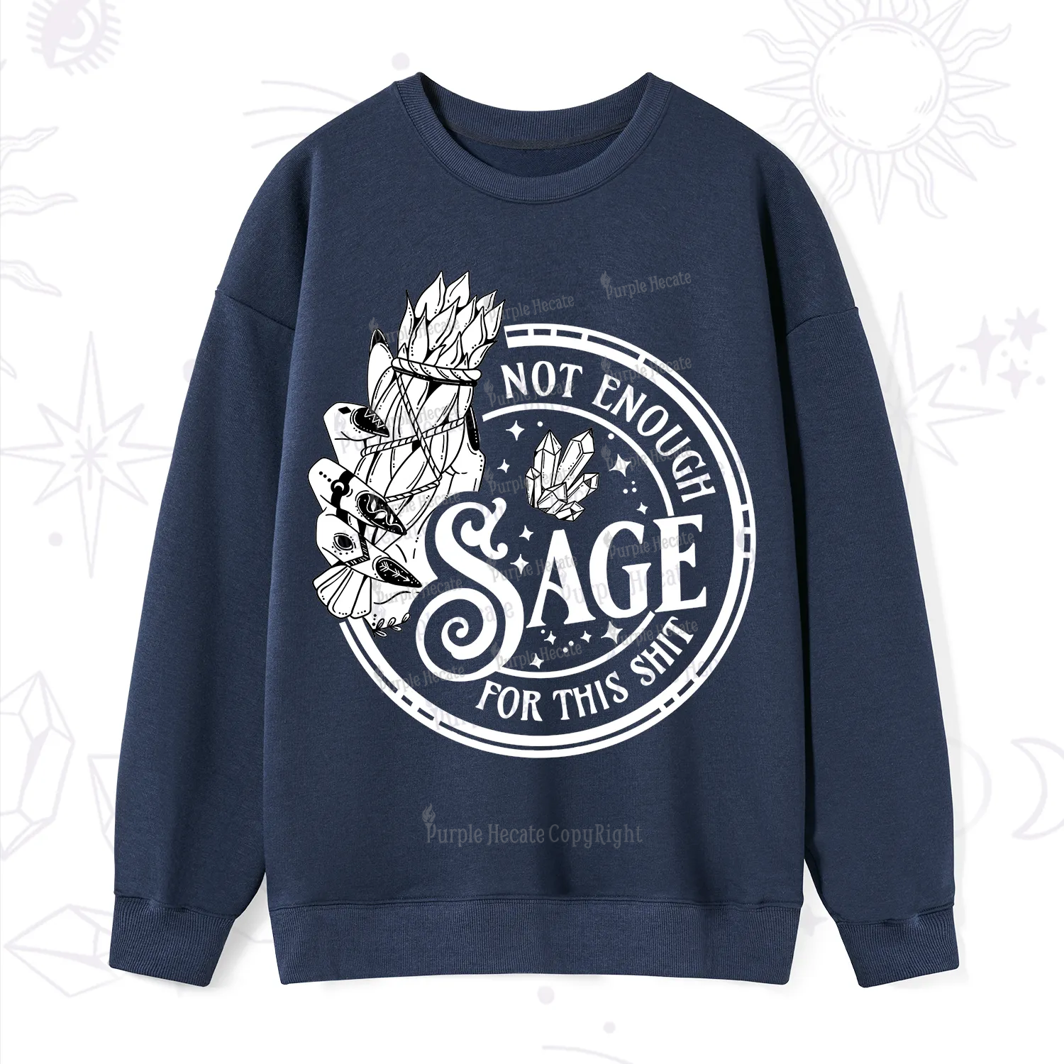 Purplehecate Not Enough Smudge for This Shit Sweatshirt