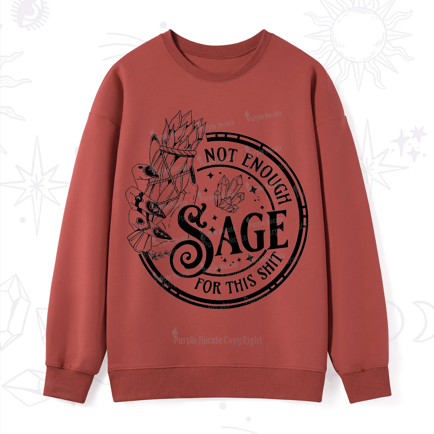 Purplehecate Not Enough Smudge for This Shit Sweatshirt