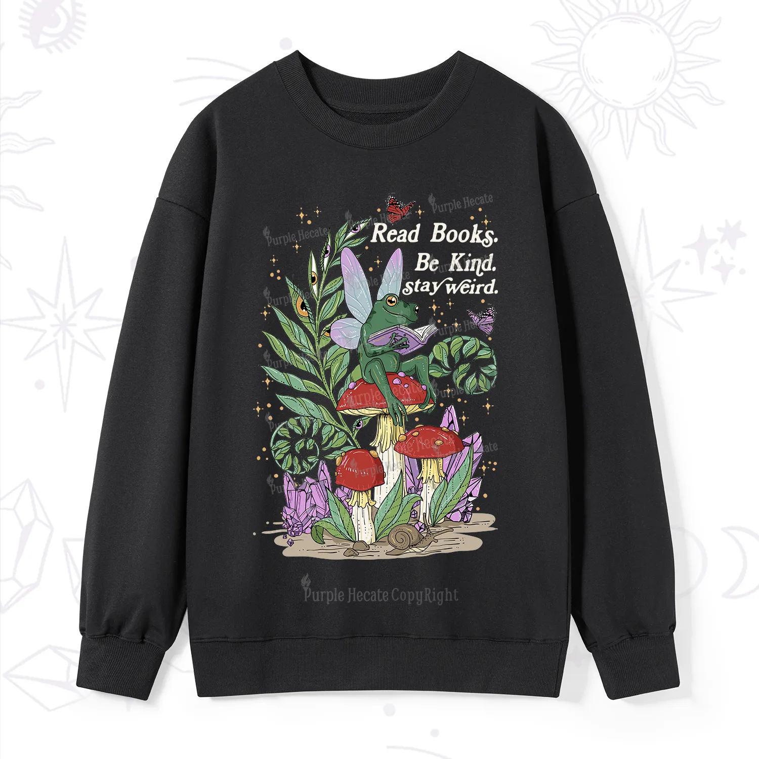 Purplehecate Read Books Be Kind Stay Weird Sweatshirt