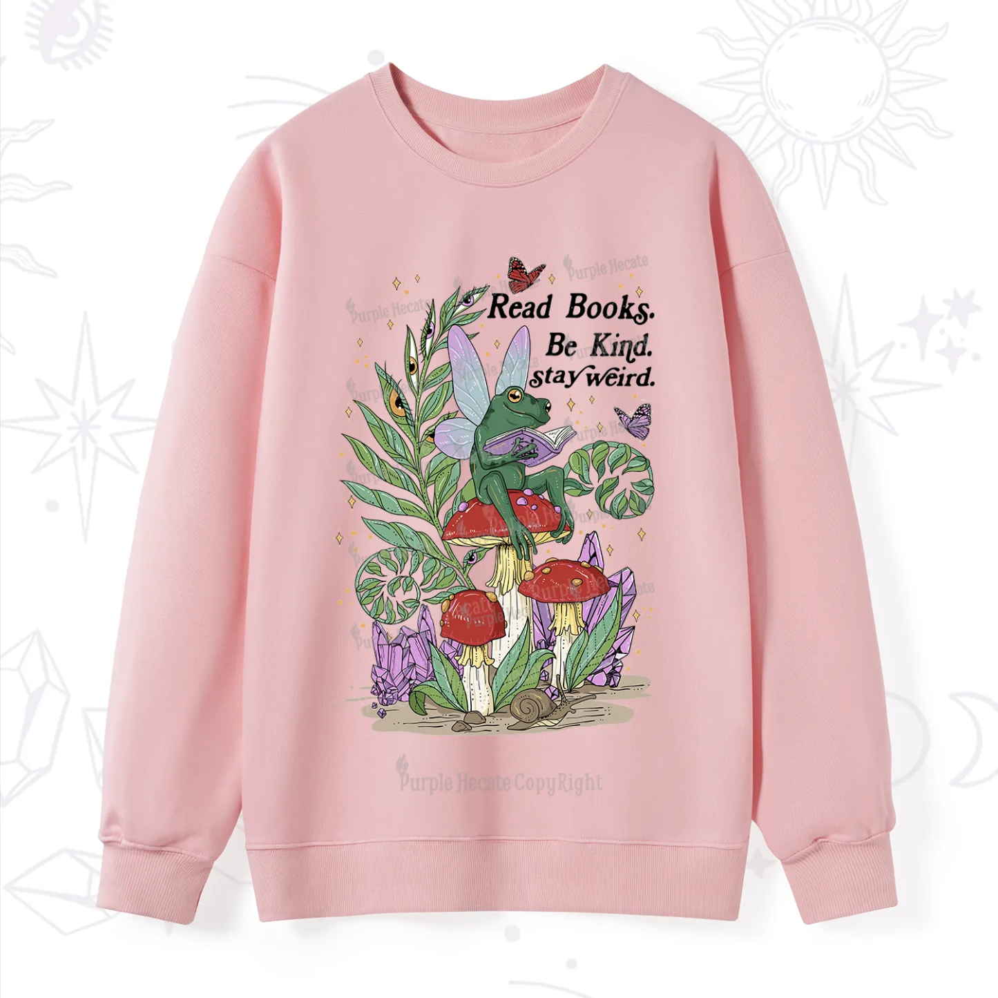 Purplehecate Read Books Be Kind Stay Weird Sweatshirt
