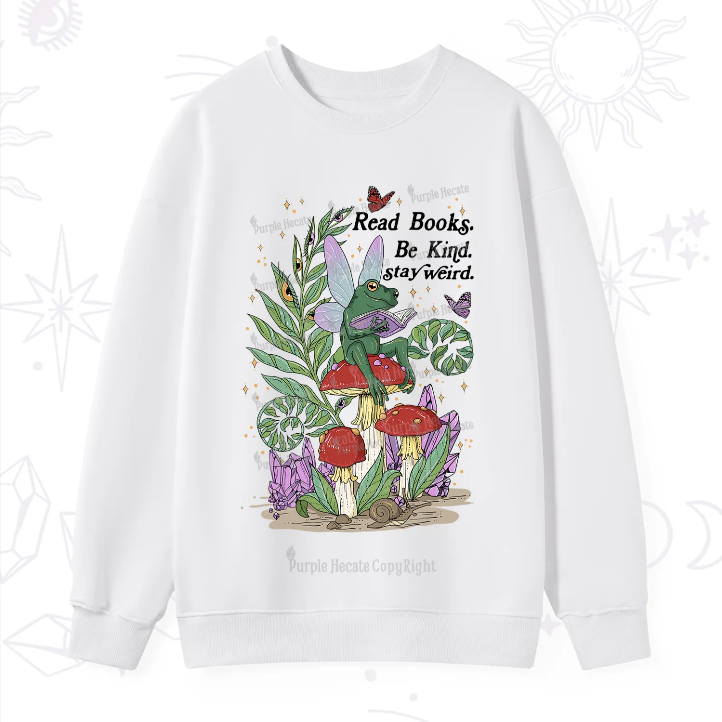 Purplehecate Read Books Be Kind Stay Weird Sweatshirt