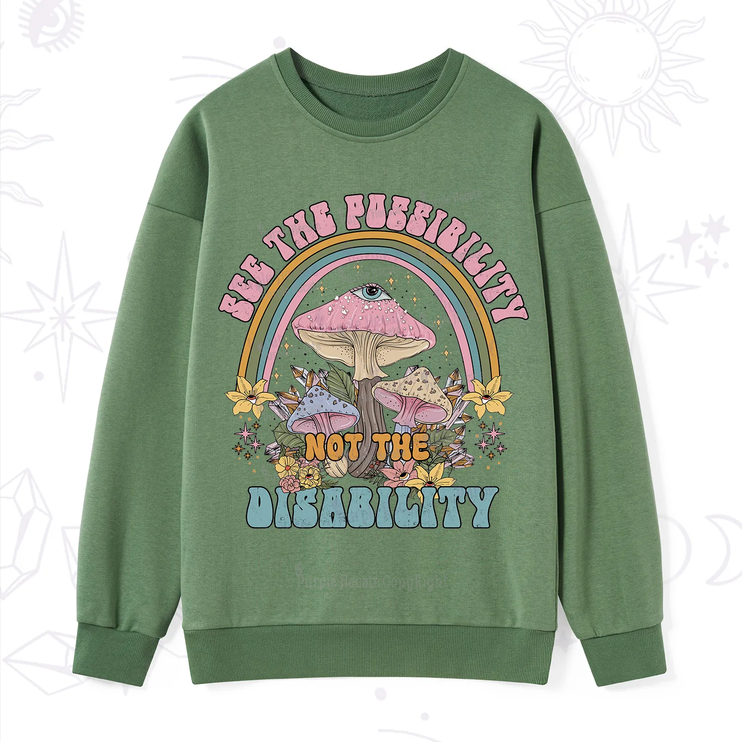 Purplehecate See The Possibility Not The Disability Sweatshirt