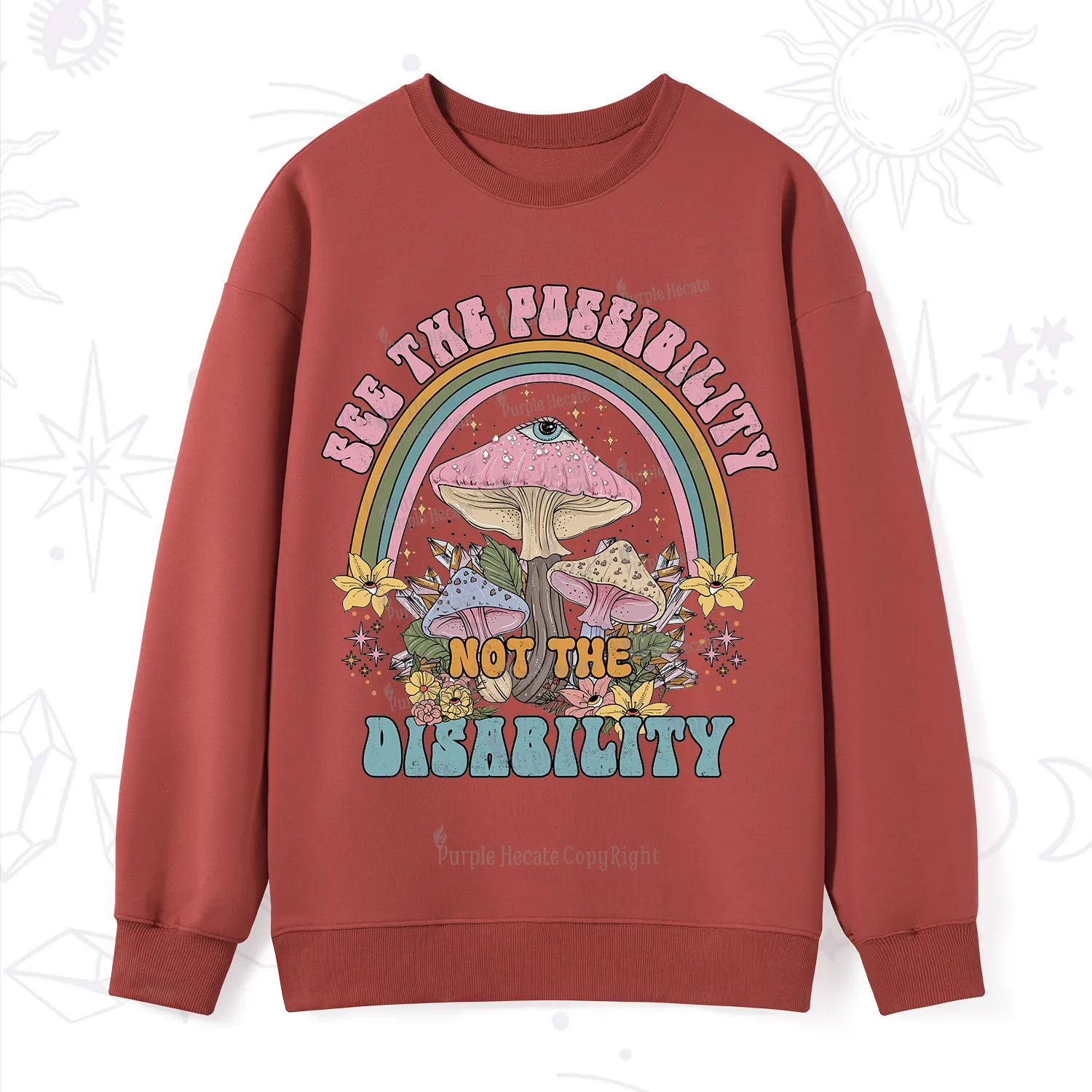 Purplehecate See The Possibility Not The Disability Sweatshirt