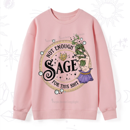 Purplehecate Not Enough Smudge for This Shit Sweatshirt