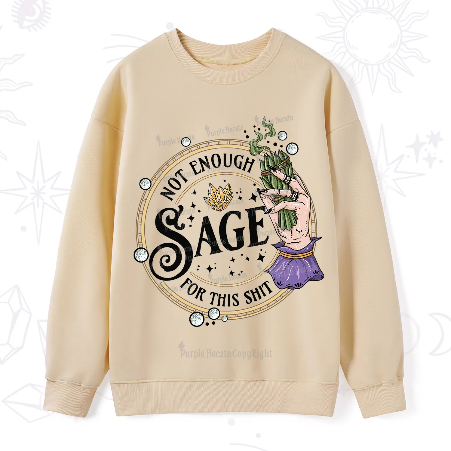 Purplehecate Not Enough Smudge for This Shit Sweatshirt