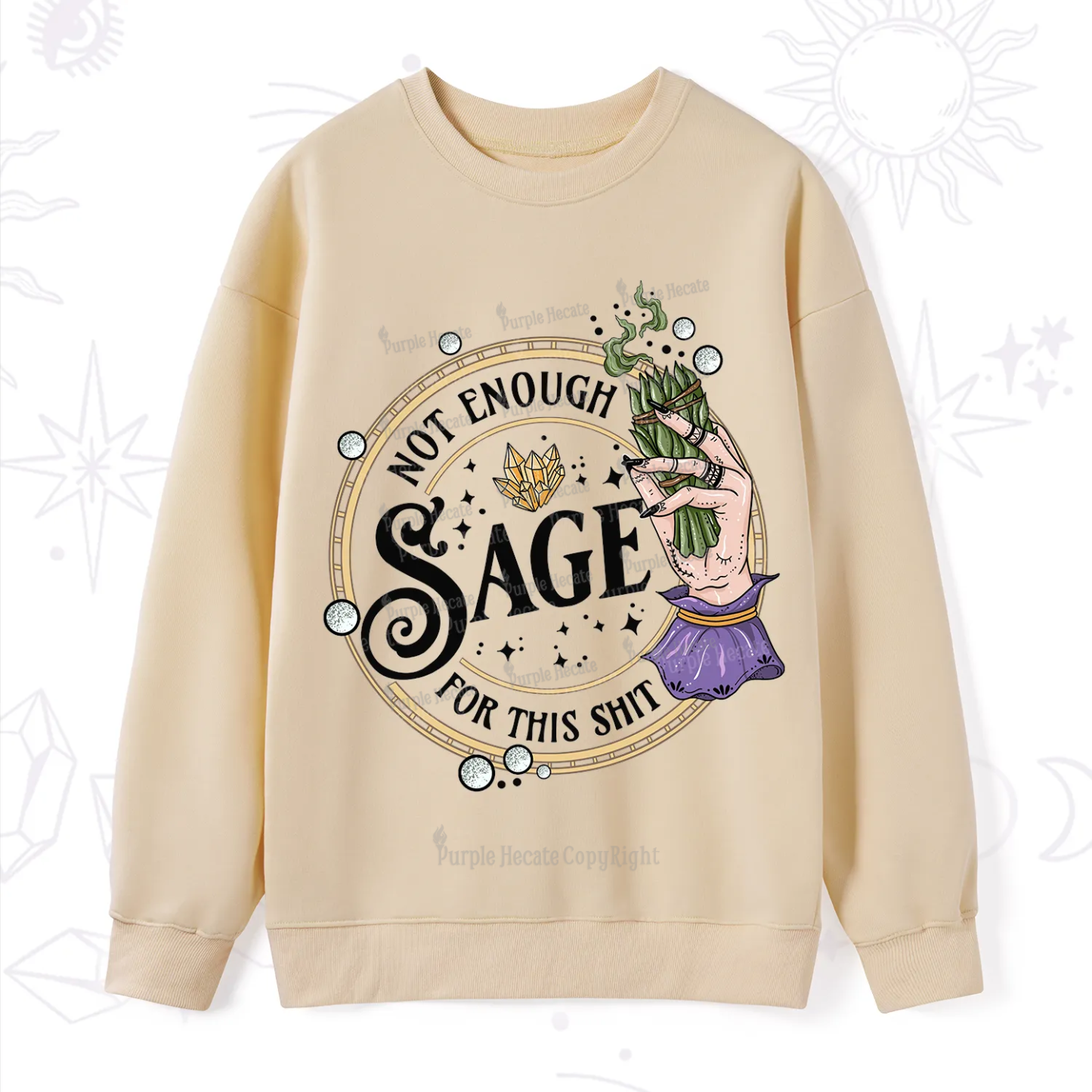 Purplehecate Not Enough Smudge for This Shit Sweatshirt