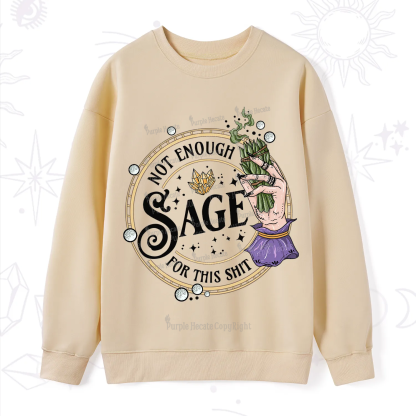 Purplehecate Not Enough Smudge for This Shit Sweatshirt