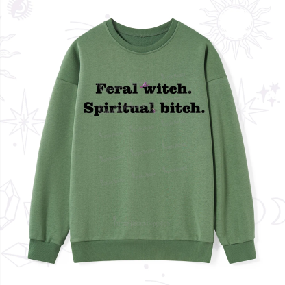 Purplehecate Feral Witch Spiritual Bitch Sweatshirt