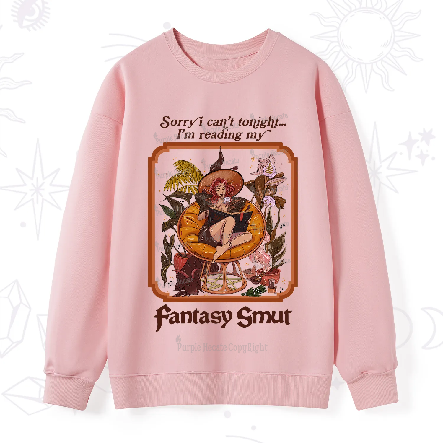 Purplehecate Sorry I Can't Tonight I'm Reading My Fantasy Smut Sweatshirt
