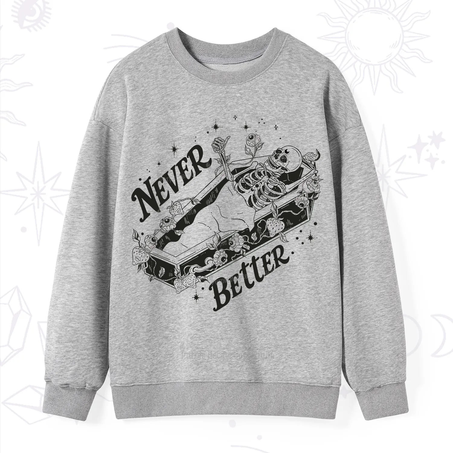 Purplehecate Never Better Sweatshirt
