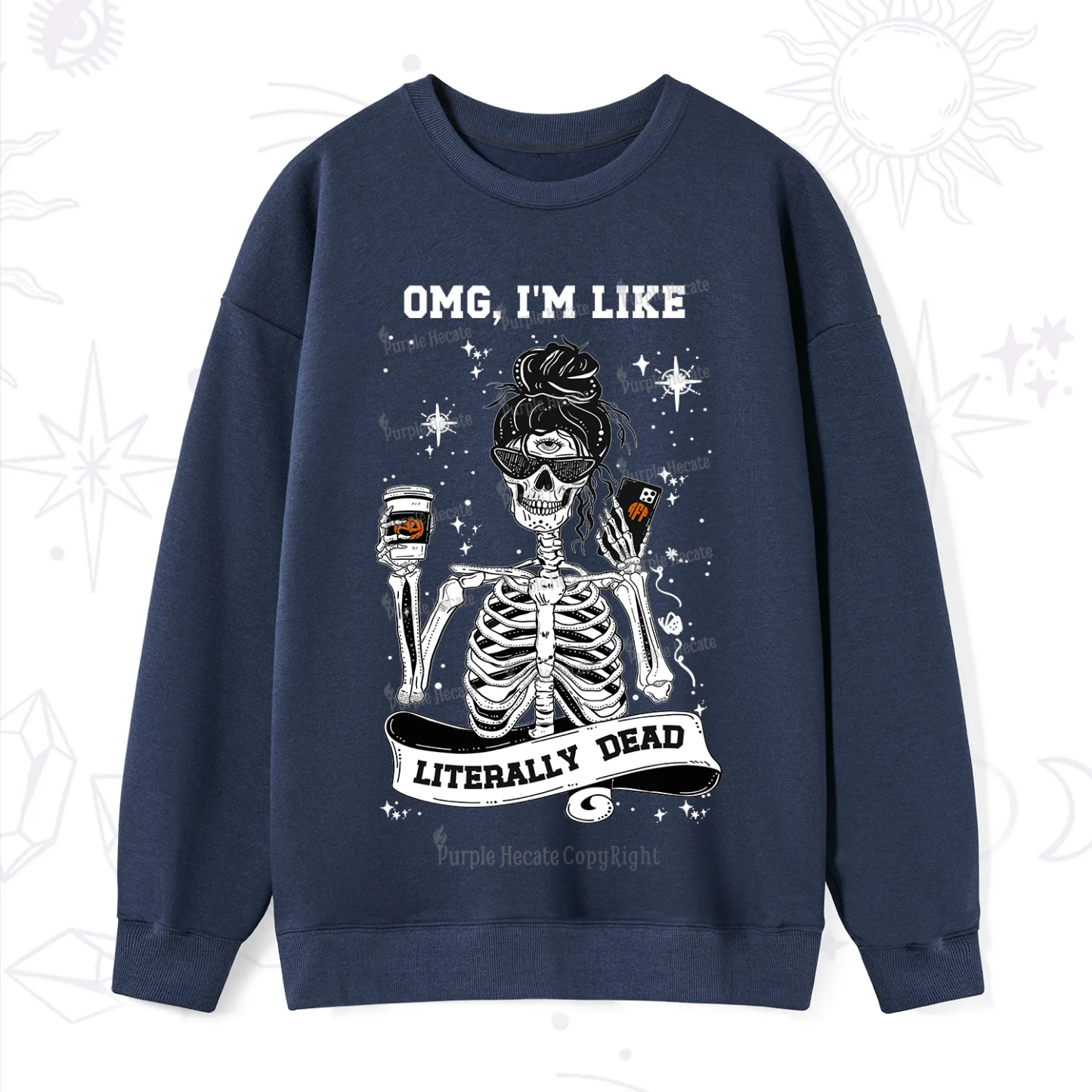 Purplehecate Omg I'm Like Literally Dead Halloween Sweatshirt