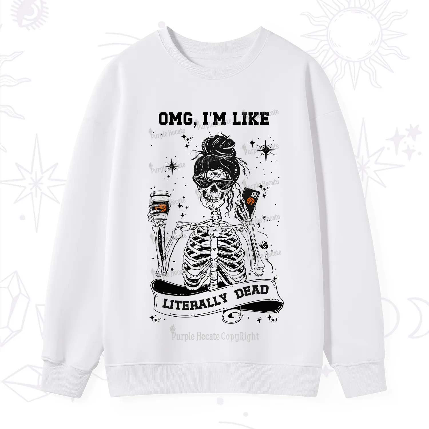 Purplehecate Omg I'm Like Literally Dead Halloween Sweatshirt