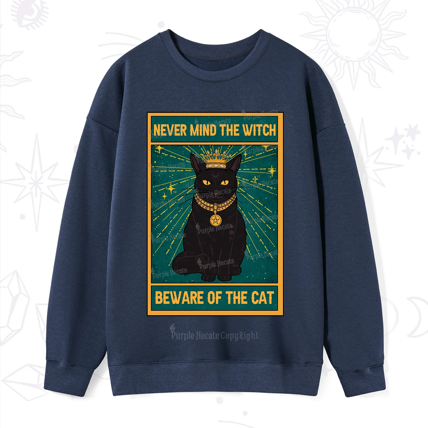 Purplehecate The Never Mind The Witch Beware Of The Cat Oracle Card Sweatshirt