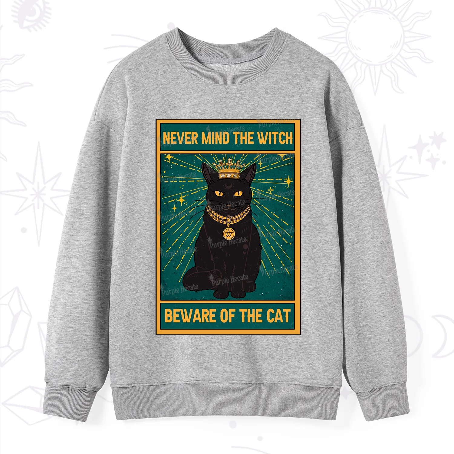 Purplehecate The Never Mind The Witch Beware Of The Cat Oracle Card Sweatshirt