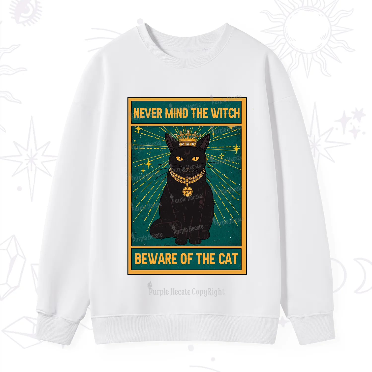 Purplehecate The Never Mind The Witch Beware Of The Cat Oracle Card Sweatshirt