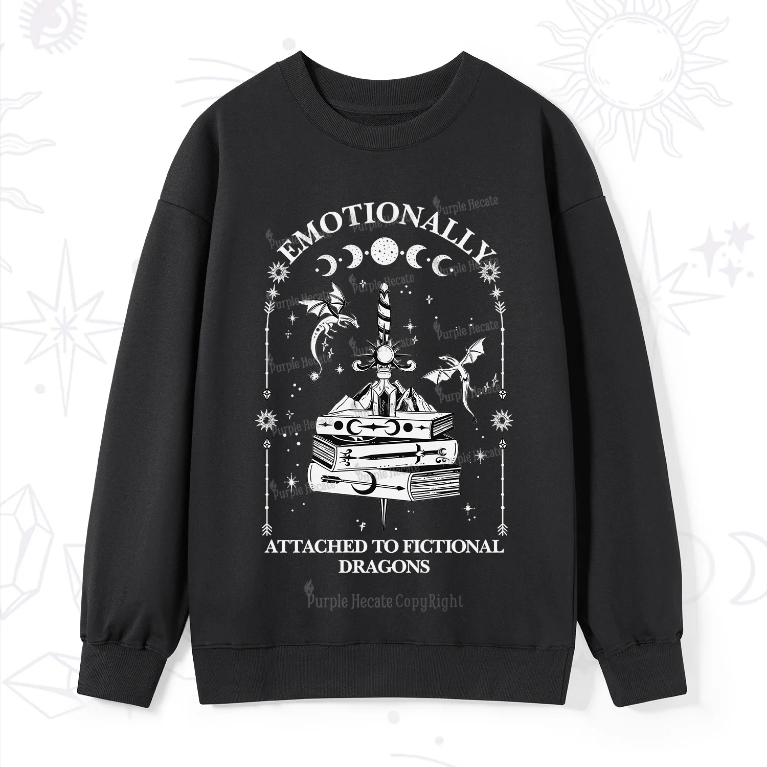 Purplehecate Emotionally Attached to Fictional Dragons Sweatshirt