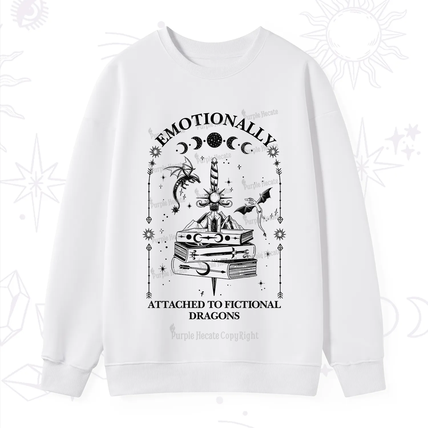 Purplehecate Emotionally Attached to Fictional Dragons Sweatshirt