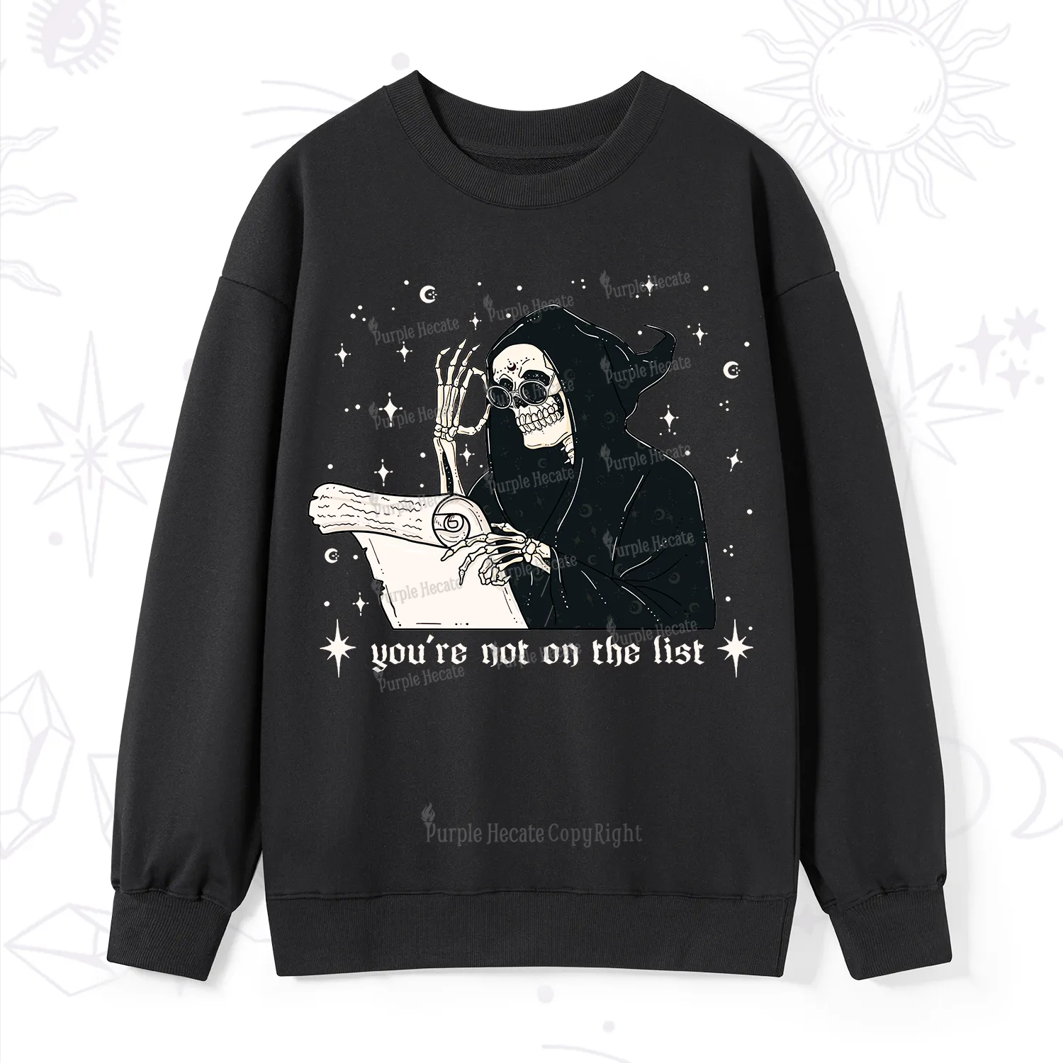 Purplehecate You're Not On The List Sweatshirt