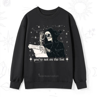 Purplehecate You're Not On The List Sweatshirt