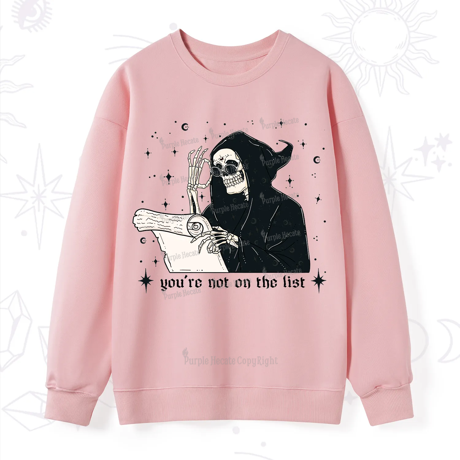 Purplehecate You're Not On The List Sweatshirt