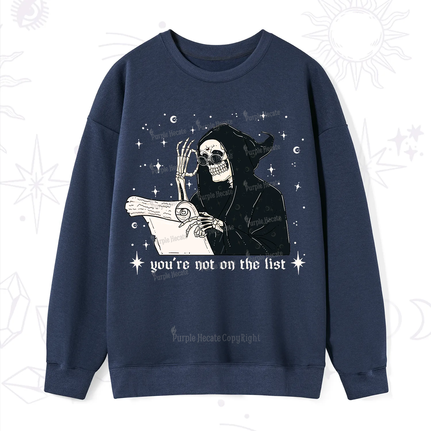 Purplehecate You're Not On The List Sweatshirt