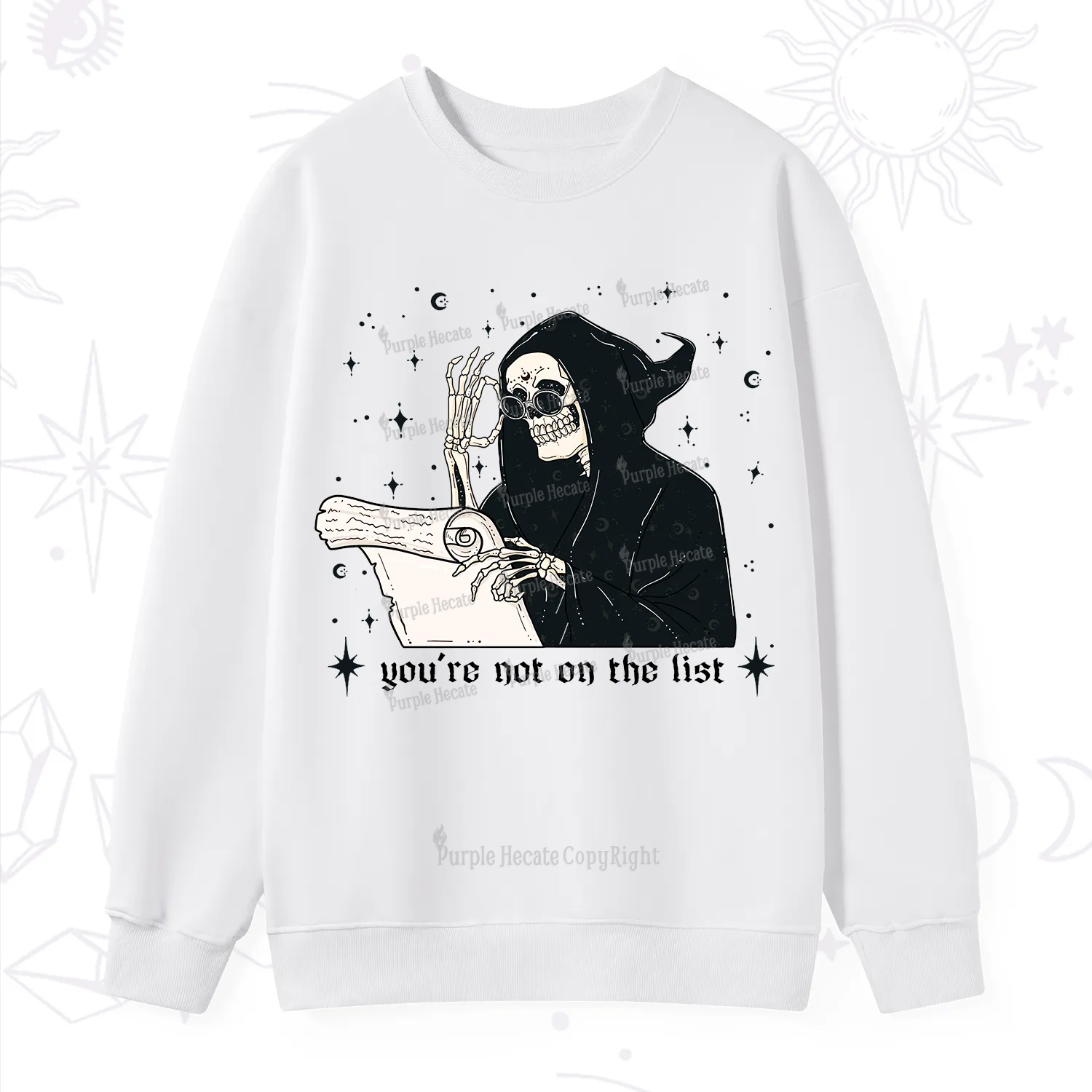 Purplehecate You're Not On The List Sweatshirt