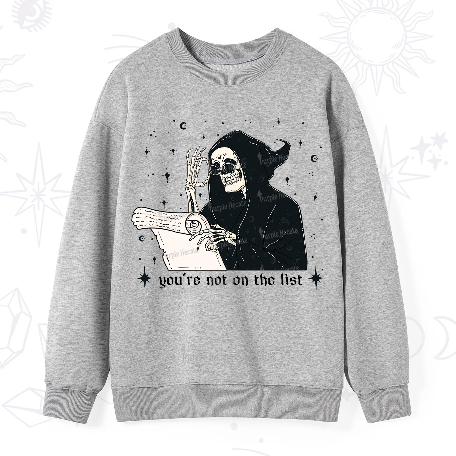 Purplehecate You're Not On The List Sweatshirt