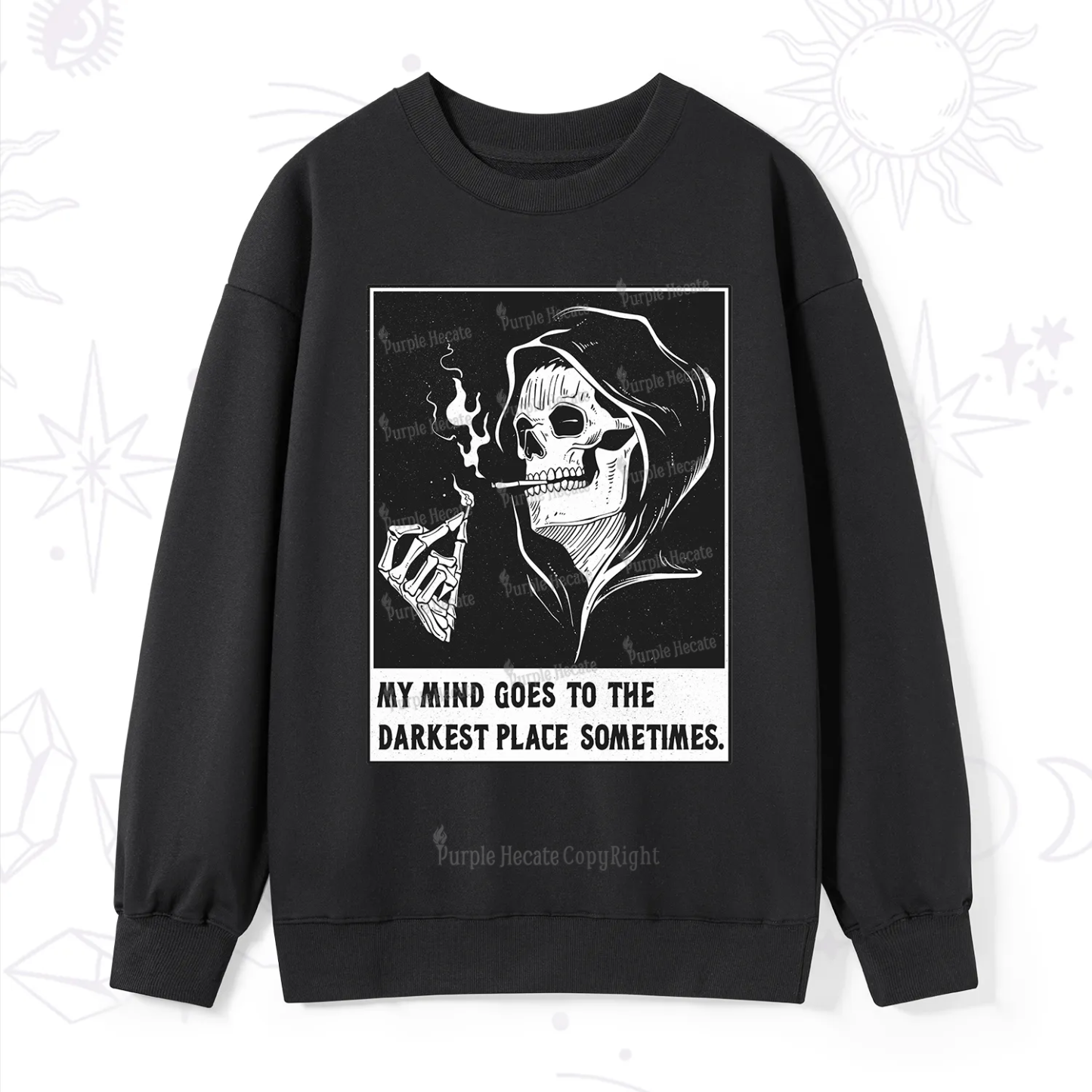 Purplehecate My Mind Goes To The Darkest Place Sometimes Sweatshirt