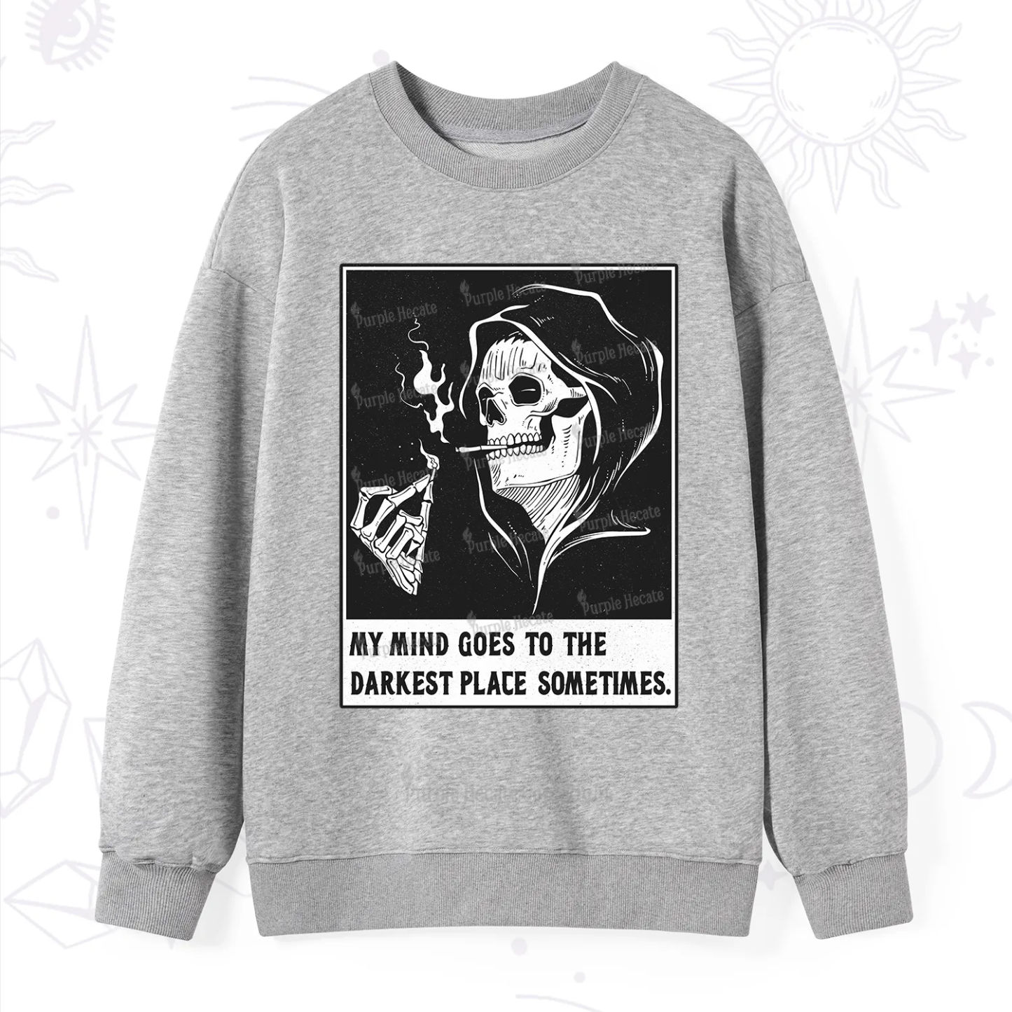 Purplehecate My Mind Goes To The Darkest Place Sometimes Sweatshirt